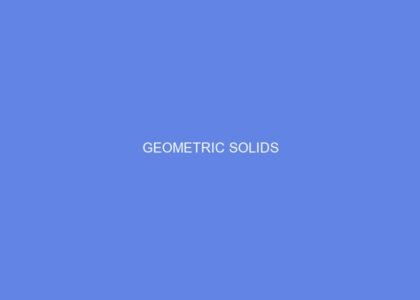 GEOMETRIC SOLIDS