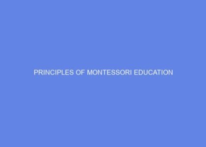 Principles of Montessori Education