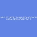 SYLLABUS OF THEORY 2 CHILD PSYCHOLOGY UNIT 4 SOCIAL DEVELOPMENT DAY 5