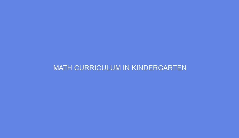 Math curriculum in kindergarten