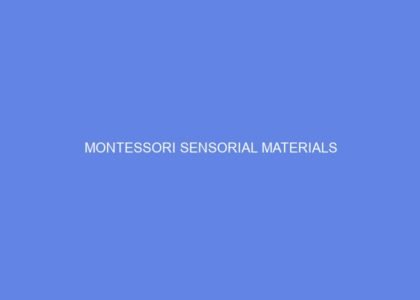 Montessori sensorial materials