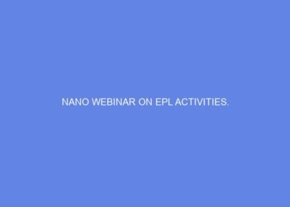 Nano webinar on epl activities.