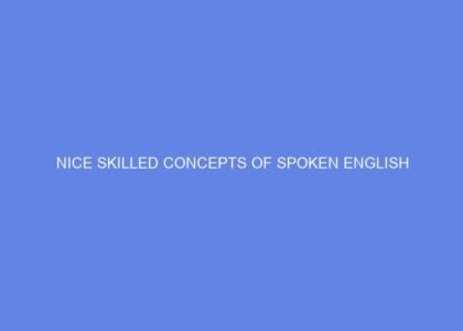 Nice skilled concepts of spoken english