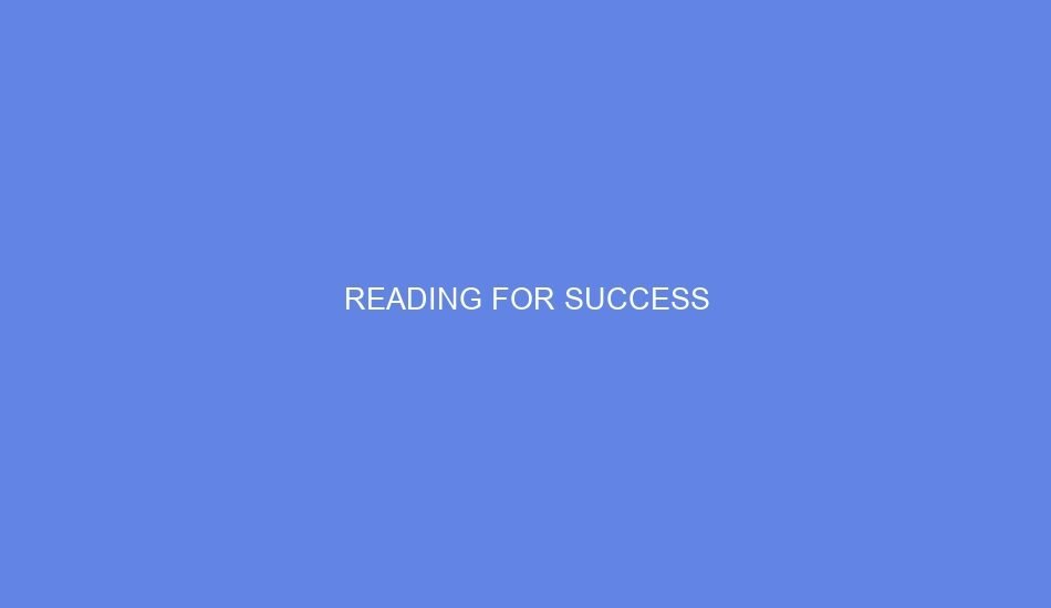 Reading for success