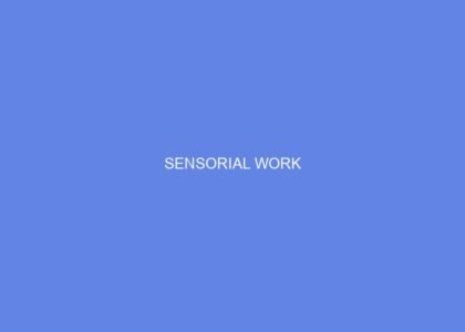 Sensorial work
