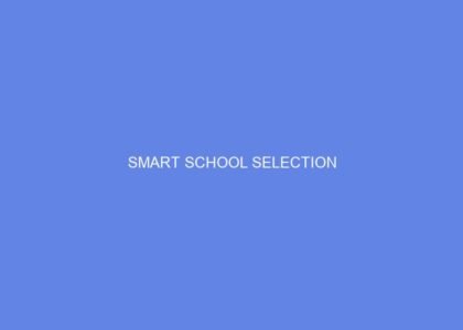 Smart school selection