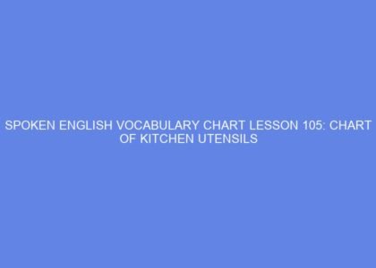 Spoken english vocabulary chart lesson 105: chart of kitchen utensils
