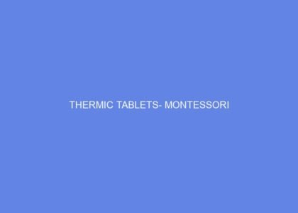 Thermic tablets montessori